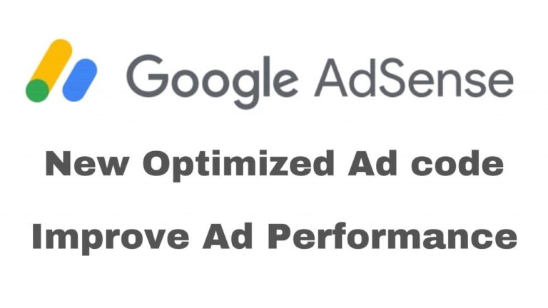 Google Adsens New Optimized ad Code