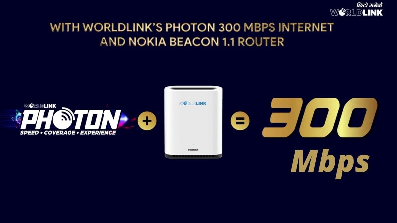 Worldlink 300Mbps Internet Photon Series Fastest Internet In Nepal